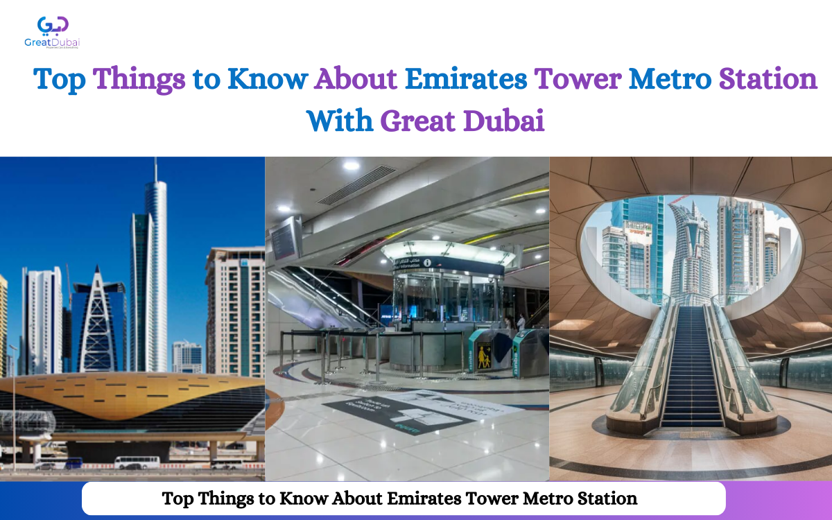 Top Things to Know About Emirates Tower Metro Station